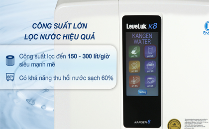 Máy lọc nước ion kiềm Kangen LeveLuk K8 - Công suất lọc